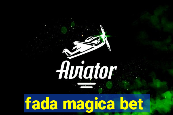 fada magica bet